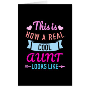 This Is How A Real Cool Aunt Looks Like Card