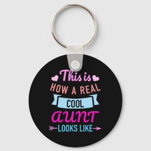 This Is How A Real Cool Aunt Looks Like Keychain