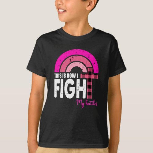 This Is How I Fight My Battles Breast Cancer Gift  T_Shirt