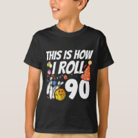 This Is How I Roll 90 Bowling 90th Birthday