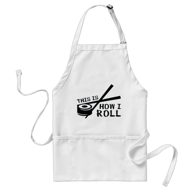 This Is How I Roll Adult Apron (Front)