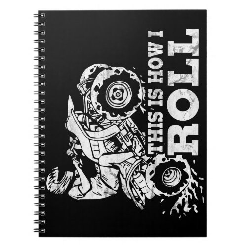 This Is How I Roll _ ATV All Terrain Vehicle Notebook
