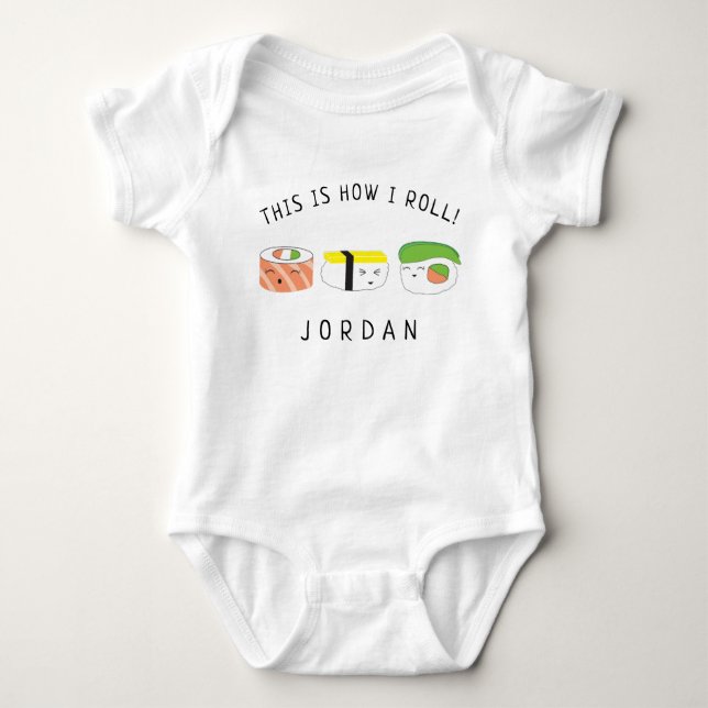 This is how I roll Baby Name Kawaii Sushi lover Bodysuit (Front)