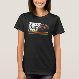 This Is How I Roll Beach Buggy Dunes Buggies T-Shirt