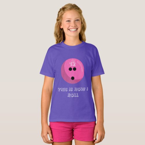 This is how I roll Bowling Ball  Pink  Purple T_Shirt