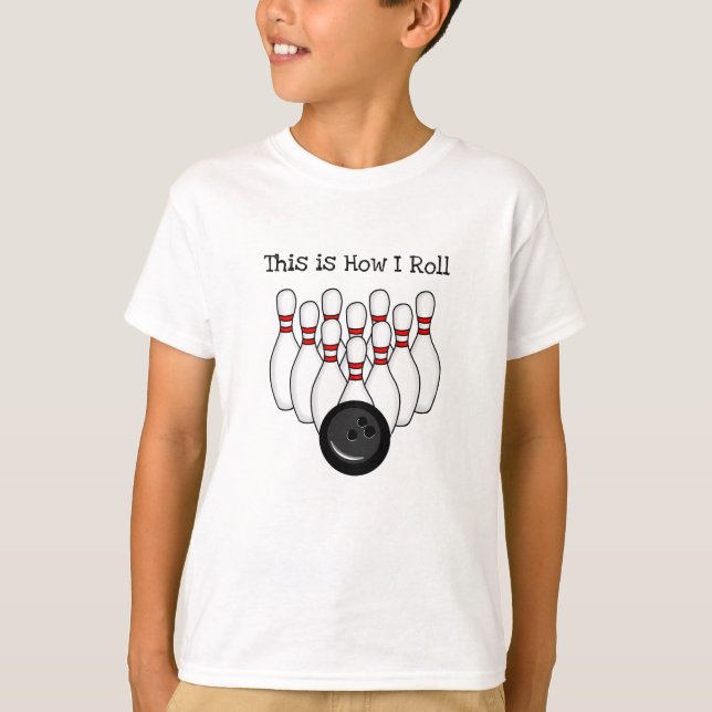 This is how I Roll, Bowling Pun   T-Shirt (Front)