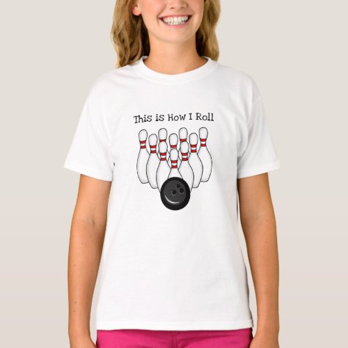 This is how I Roll Bowling Pun   T_Shirt