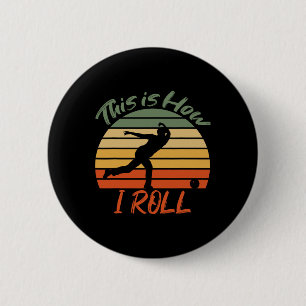This Is How I Roll Bowling Vintage Pin Ball Bowler