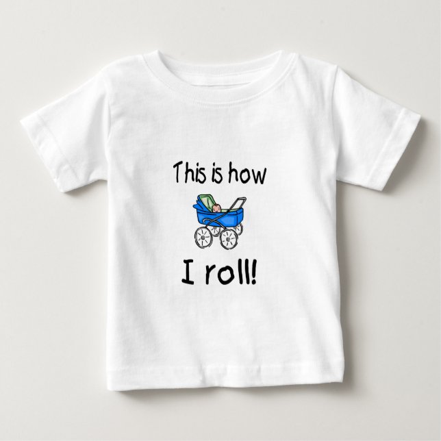 This Is How I Roll (Buggy) Baby T-Shirt (Front)