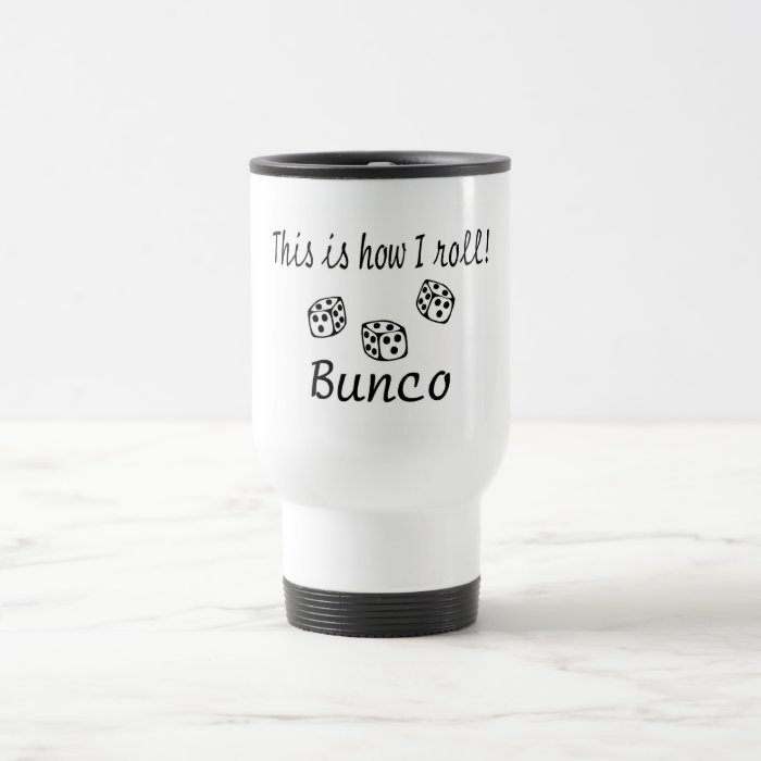 This Is How I Roll Bunco Mug
