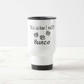 This Is How I Roll Bunco Travel Mug
