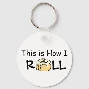 This is How I Roll Cartoon Cinnamon Roll Funny Bun Keychain