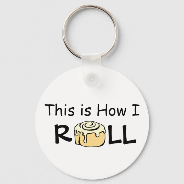 This is How I Roll Cartoon Cinnamon Roll Funny Bun Keychain (Front)