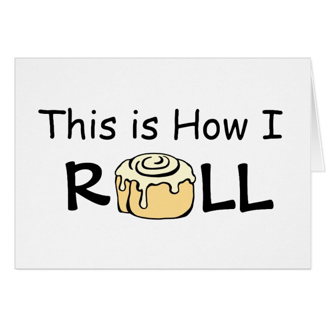 This is How I Roll Cinnamon Roll Bun Personalized Cards (Front Horizontal)