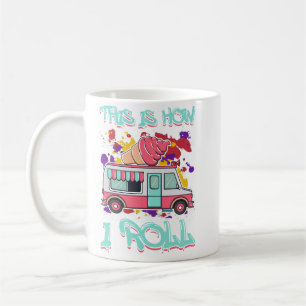 This is How I Roll Coffee Mug