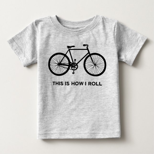 This Is How I Roll Cycling Baby T-Shirt (Front)