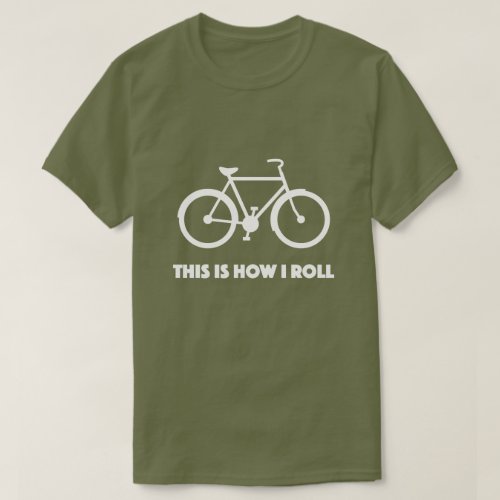 This is how I roll cycling shirt for cyclists