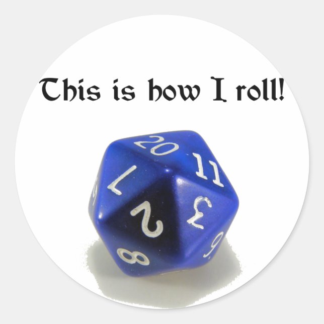 This Is How I Roll (d20) Classic Round Sticker (Front)