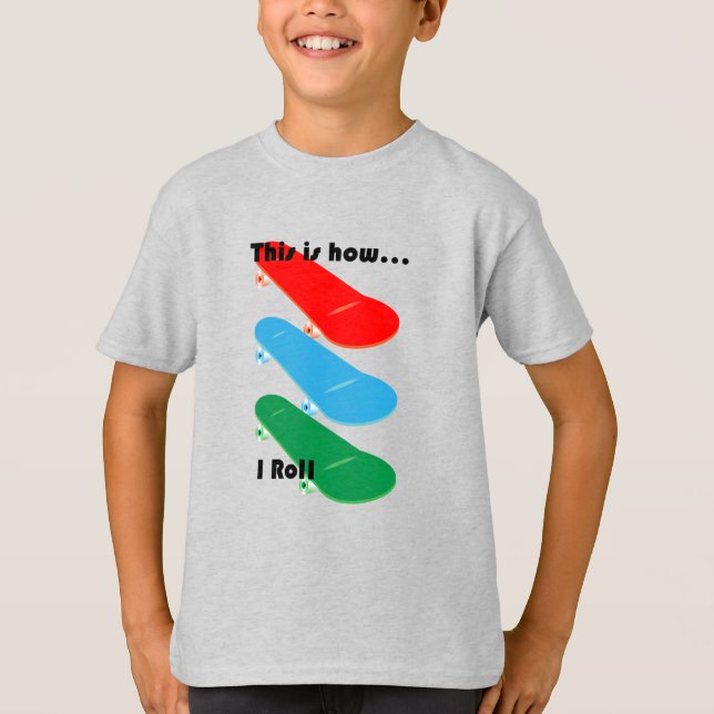 This is how I roll Design - Kids' Basic T-Shirt (Front)