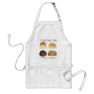 This is How I Roll Dinner Bread Rolls Funny Foodie Adult Apron
