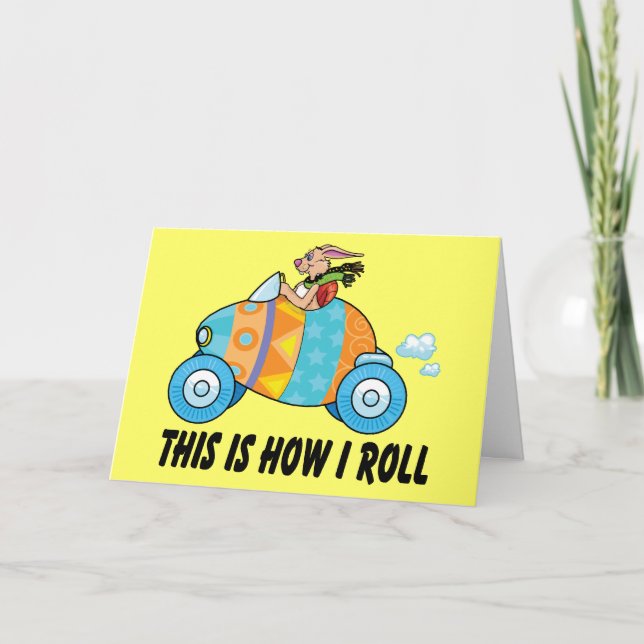 This Is How I Roll Easter Bunny Holiday Card (Front)