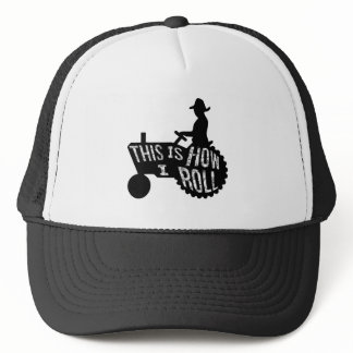 This is How I Roll  Farmer Style Trucker Hat