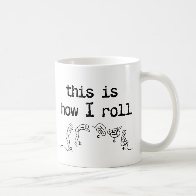 This Is How I Roll Funny Mug Humor (Right)