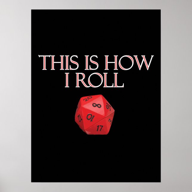 This Is How I Roll Funny RPG Dice Poster (Front)