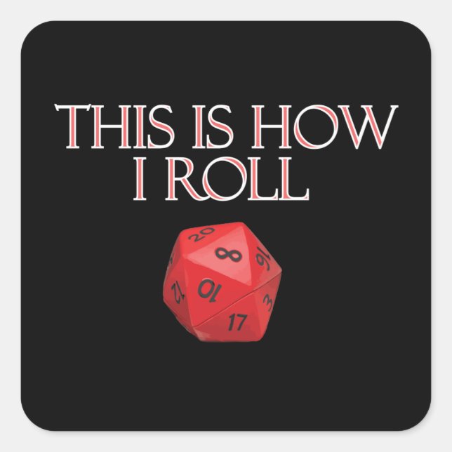 This Is How I Roll Funny RPG Dice Square Sticker (Front)