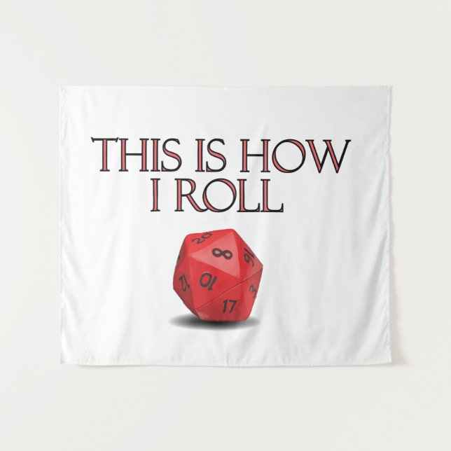 This Is How I Roll Funny RPG Dice Tapestry (Front (Horizontal))
