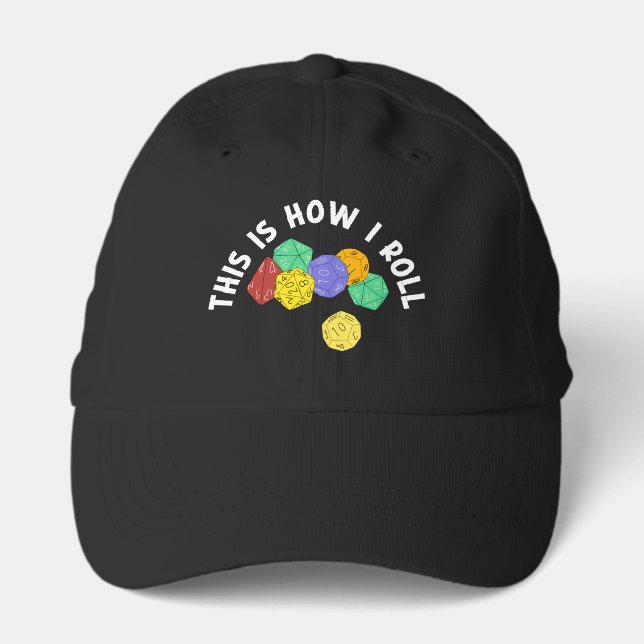 This is How I Roll Funny RPG Gaming Dice Performance Cap (Front)