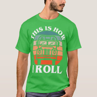 This Is How I Roll Funny School Bus Driver T-Shirt