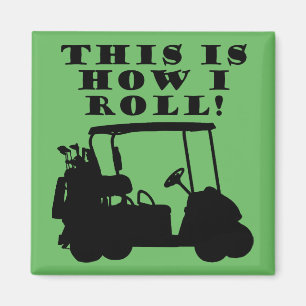This Is How I Roll Golf Cart Funny Fridge Magnet