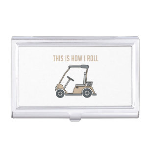 This is How I Roll Golf Cart Funny Golfers Business Card Case