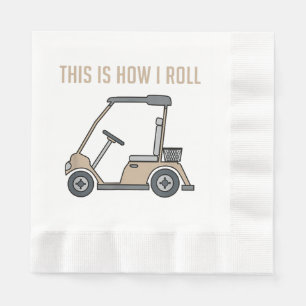 This is How I Roll Golf Cart Funny Golfers Napkins