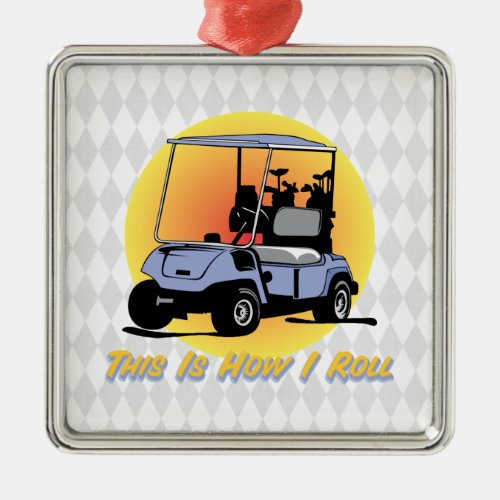 This Is How I Roll Golf Ornament