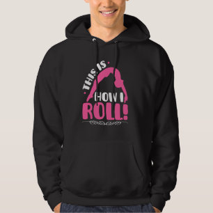 This Is How I Roll Gymnastics Girls Women Acrobati Hoodie