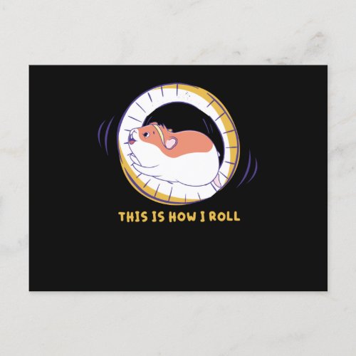 This Is How I Roll Hamster Wheel Hamster Cage Postcard