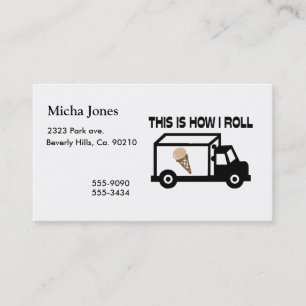 This Is How I Roll Ice Cream Truck Business Card