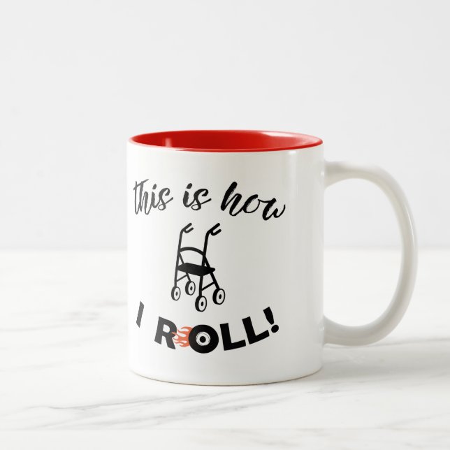 This Is How I Roll /"If dust ain't flying..." Two-Tone Coffee Mug (Right)