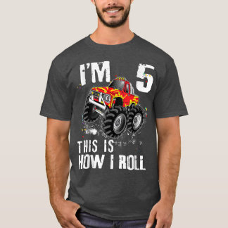 This Is How I Roll Monster Truck 5 Yrs 5th Birthda T-Shirt