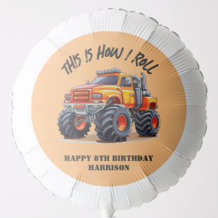 This Is How I Roll Monster Truck Birthday Balloon