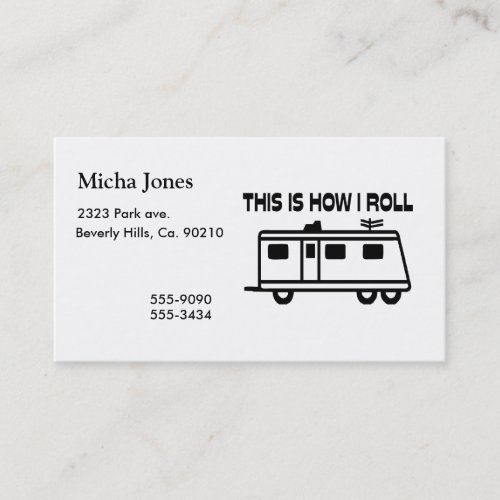 This Is How I Roll Motorhome Business Card