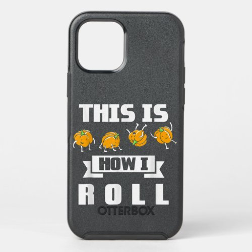 This Is How I Roll Pumpkin Fall Season Thanksgivin OtterBox Symmetry iPhone 12 Pro Case