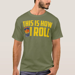 This Is How I Roll Railroad Conductor Model T-Shirt