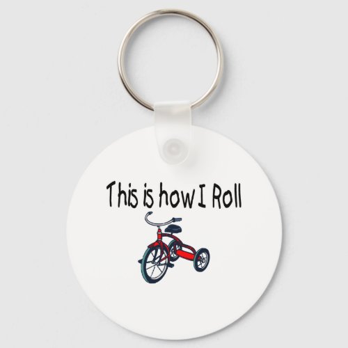 This Is How I Roll Red Tricycle Keychain