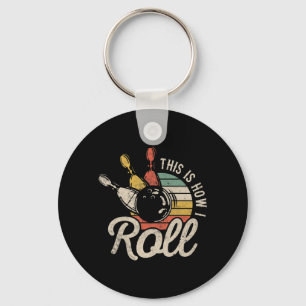 This Is How I Roll Retro Bowling Bowler Fun Gift Keychain