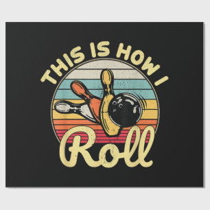 This Is How I Roll Retro Vintage Bowling Bowler Fu Wrapping Paper