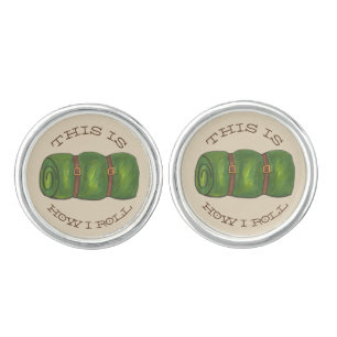 This is How I Roll Rolled Camp Sleeping Bag Hiking Cufflinks