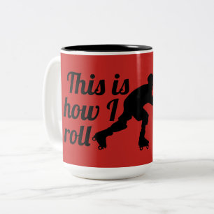 This is how I roll, Roller Derby skater Two-Tone Coffee Mug